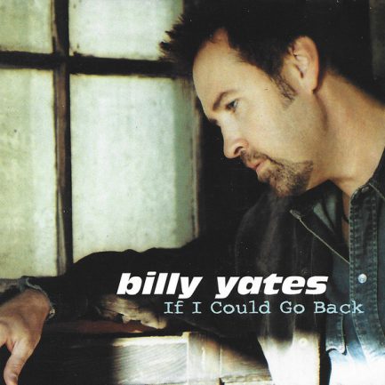 Billy Yates - If I Could Go Back