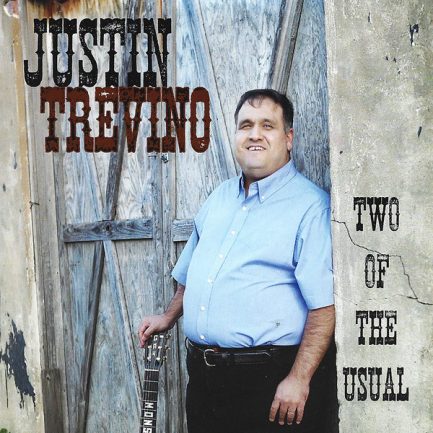 Justin Trevino - Two Of The Usual