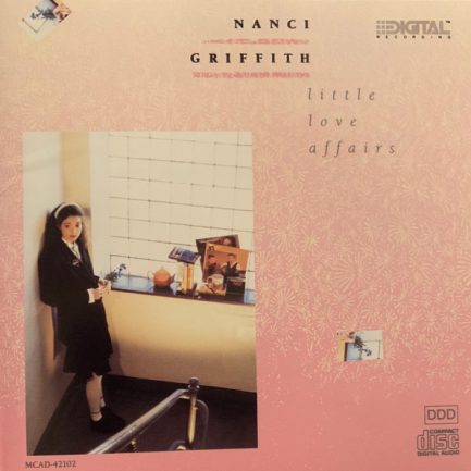 Nanci Griffith - Little Love Affairs