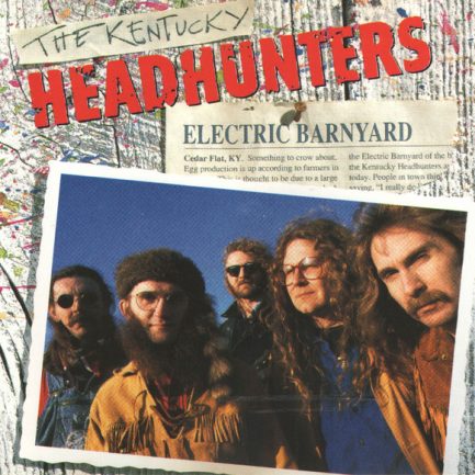 The Kentucky Headhunters - Electric Barnyard
