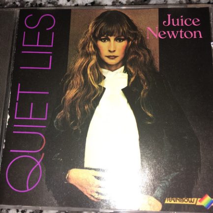 Juice Newton - Quiet Lies