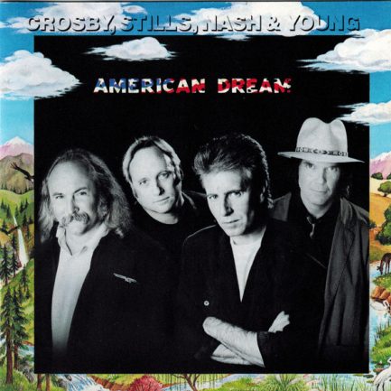 Crosby, Stills, Nash and Young - American Dream