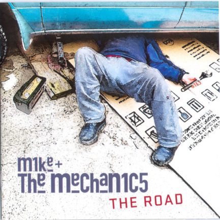 Mike & The Mechanics - The Road