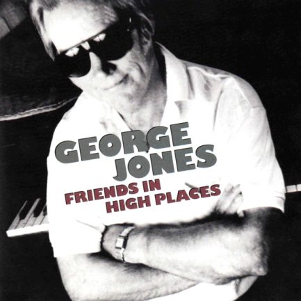 George Jones - Friends In High Places