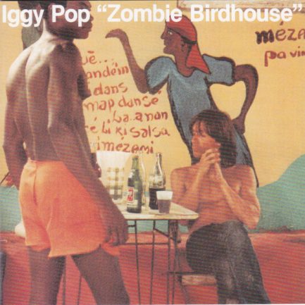 Iggy Pop - Zombie Birdhouse