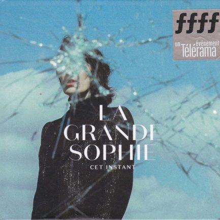 La Grande Sophie - Cet Instant