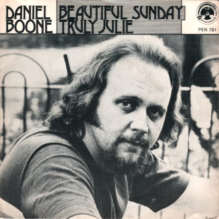 Daniel Boone - Beautiful Sunday / Truly Julie