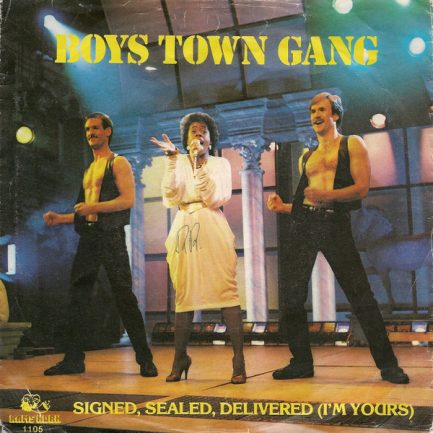 Boys Town Gang - Signed, Sealed, Delivered (I'm Yours)