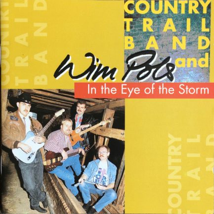 Country Trail Band And Wim Pols - In The Eye Of The Storm