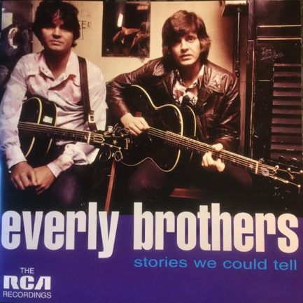 Everly Brothers - Stories We Could Tell  (The RCA Recordings)