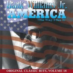 Hank Williams Jr. - America (The Way I See It)