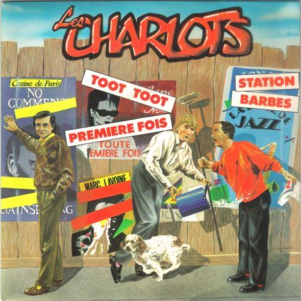 Les Charlots - Toot Toot Première Fois / Station Barbès