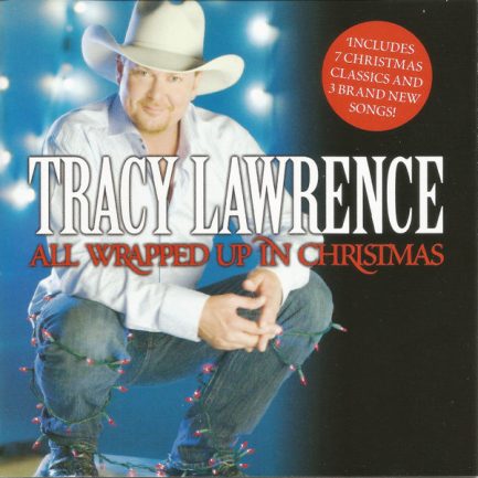 Tracy Lawrence - All Wrapped Up In Christmas