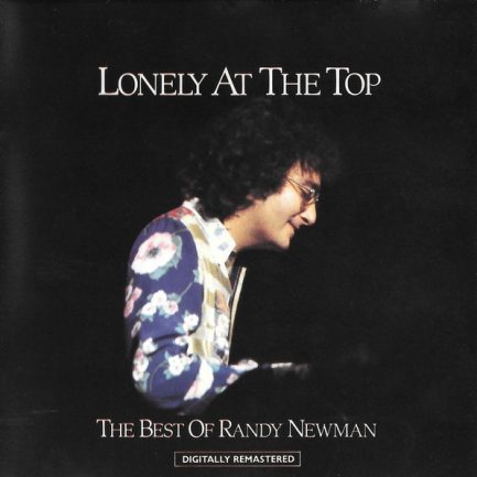 Randy Newman - Lonely At The Top - The Best Of Randy Newman