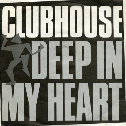 Club House - Deep In My Heart