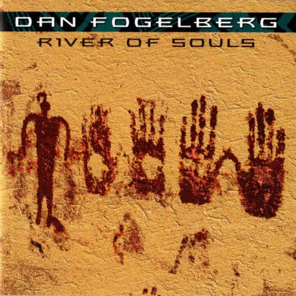 Dan Fogelberg - River Of Souls