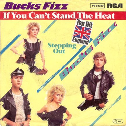 Bucks Fizz - If You Can't Stand The Heat