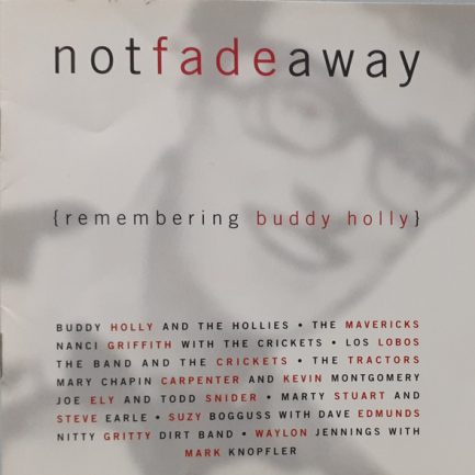 Various - Not Fade Away {Remembering Buddy Holly}