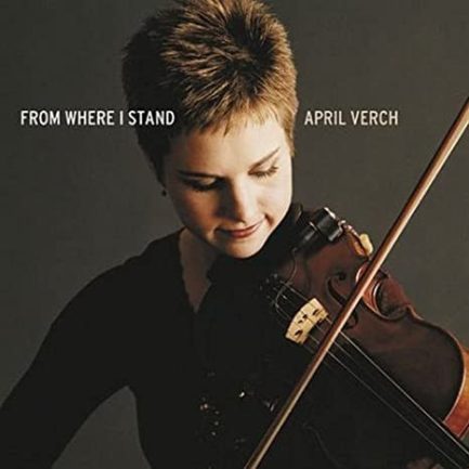 April Verch - From Where I Stand