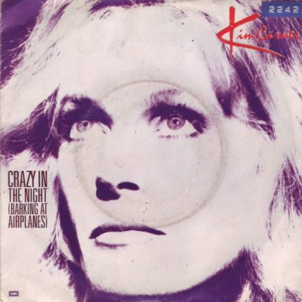 Kim Carnes - Crazy In The Night (Barking At Airplanes)