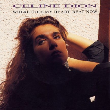 Céline Dion - Where Does My Heart Beat Now