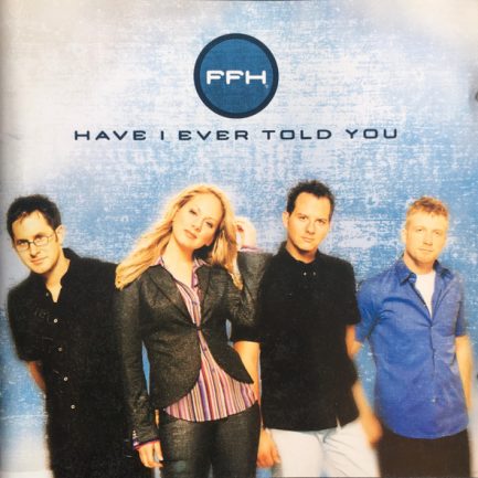 FFH - Have I Ever Told You
