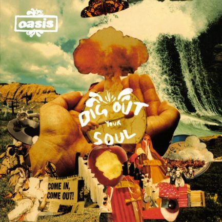 Oasis - Dig Out Your Soul