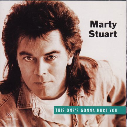 Marty Stuart - This One's Gonna Hurt You