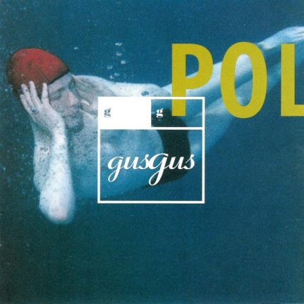 GusGus - Polydistortion