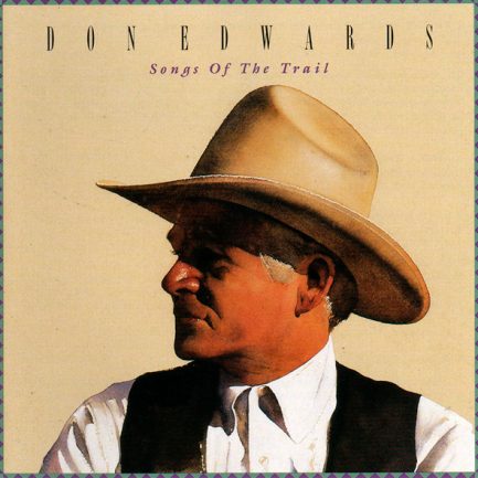 Don Edwards - Songs of the Trail