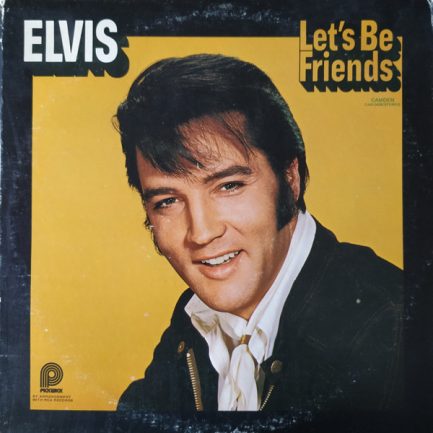 Elvis Presley - Let's Be Friends