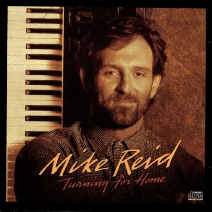 Mike Reid - Turning For Home