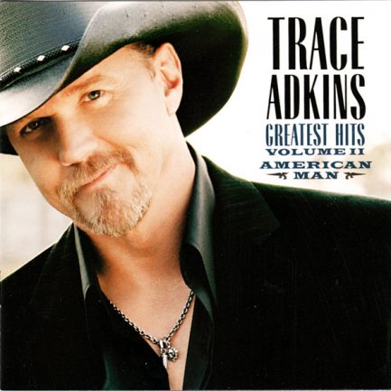 Trace Adkins - American Man, Greatest Hits Volume II