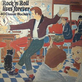 Various - Rock 'N Roll Lives Forever - 40 Classic Rockers