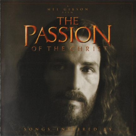 Various - Songs Inspired By The Passion Of The Christ