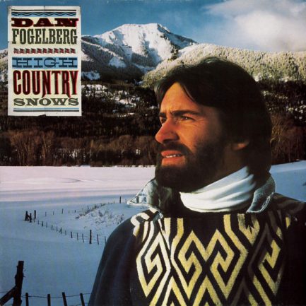 Dan Fogelberg - High Country Snows