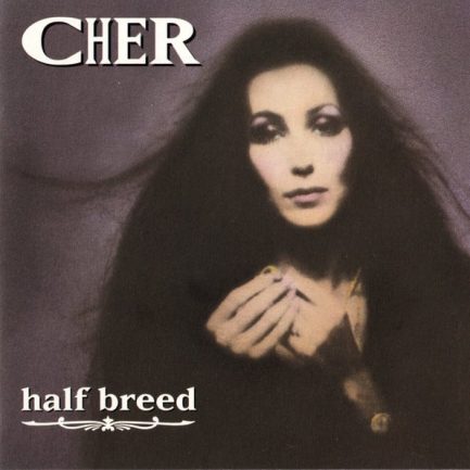 Cher - Half Breed
