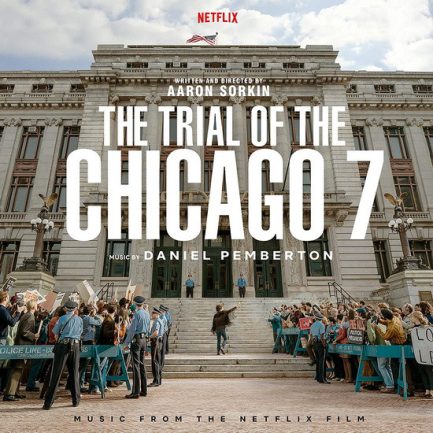 Daniel Pemberton - The Trial Of The Chicago 7 (Music From The Netflix Film)