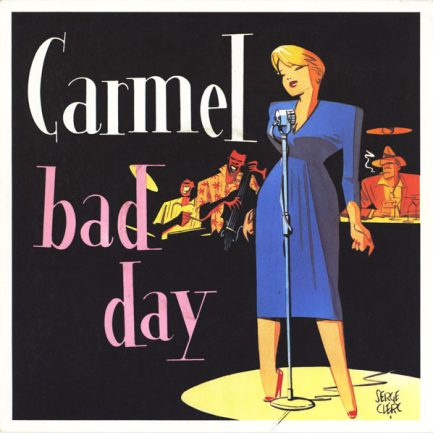 Carmel - Bad Day