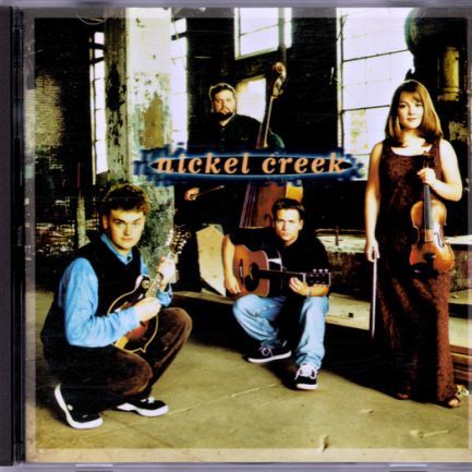 Nickel Creek - Nickel Creek