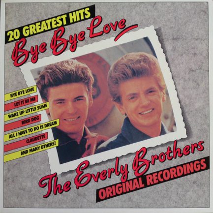 Everly Brothers - 20 Greatest Hits / Bye Bye Love