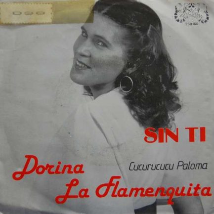 Dorina La Flamenquita - Sin Ti / Cucurucucu Paloma