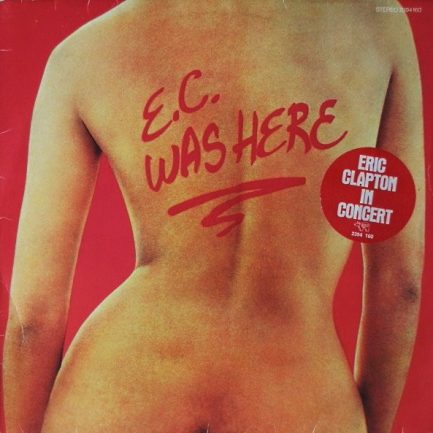 Eric Clapton - E.C. Was Here