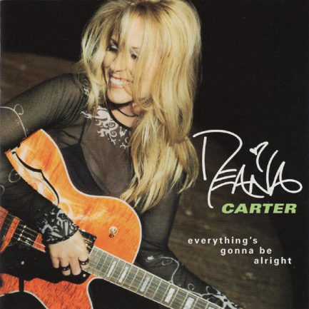 Deana Carter - Everything's Gonna Be Alright
