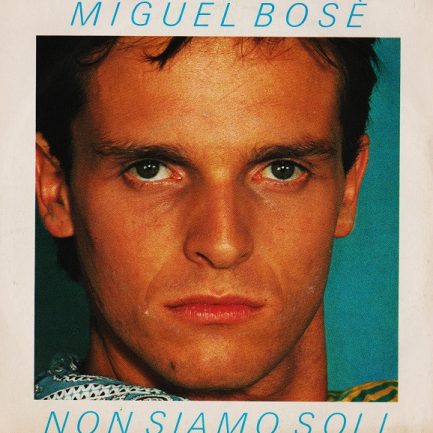 Miguel Bosé - Non Siamo Soli