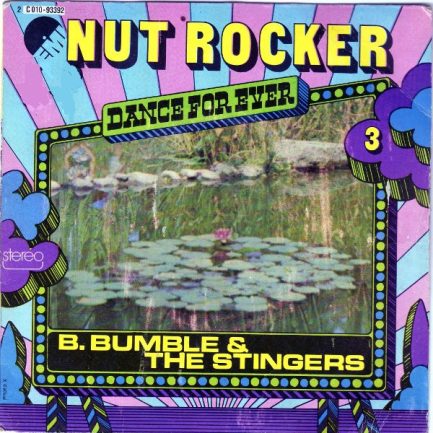 B. Bumble & The Stingers - Nut Rocker