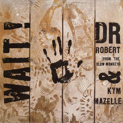 Dr. Robert & Kym Mazelle - Wait!