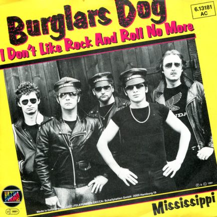 Burglars Dog - I Don´t Like Rock And Roll No More