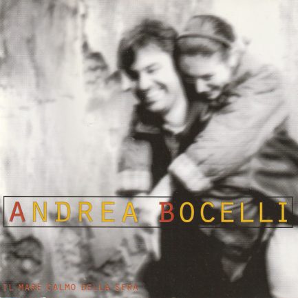 Andrea Bocelli - Il Mare Calmo Della Sera