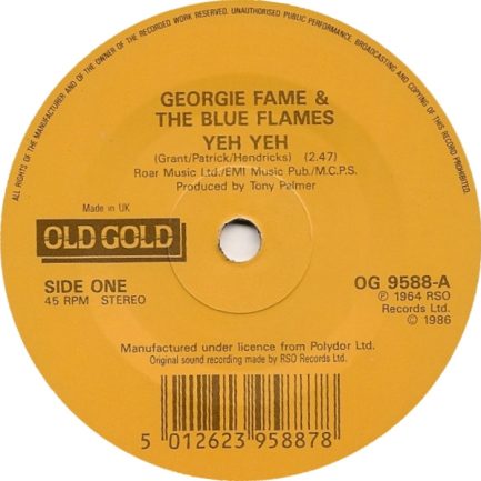 Georgie Fame and The Blue Flames - Yeh Yeh / Get Away
